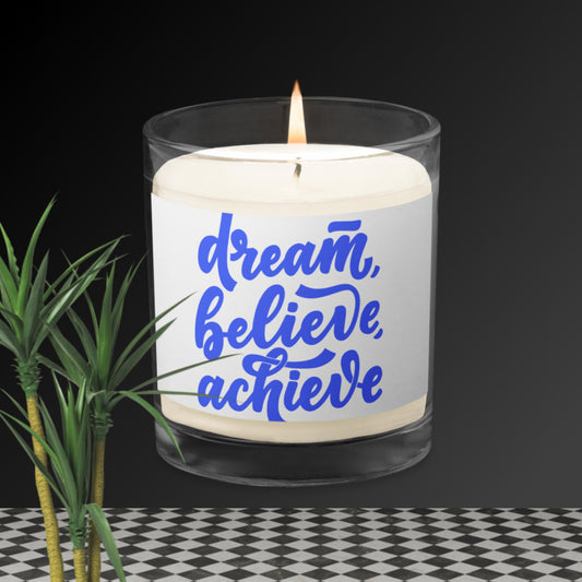 Dream, Believe, Achieve, Glass jar soy wax candle