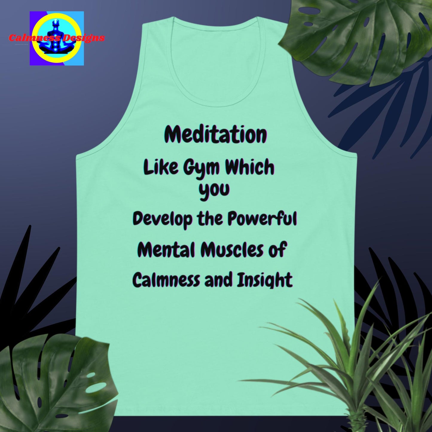 Meditation like gym which you develop the powerful mental muscles of calmness and insight, Men’s premium tank top