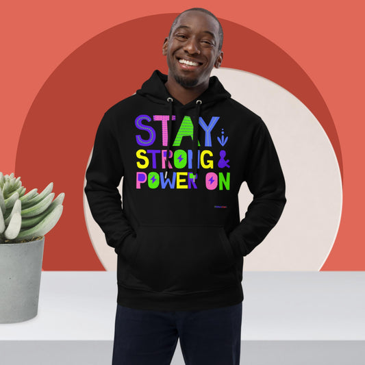 Stay Strong & Power On,  Premium eco hoodie