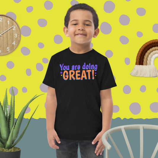 You Are Doing Great! Toddler jersey t-shirt