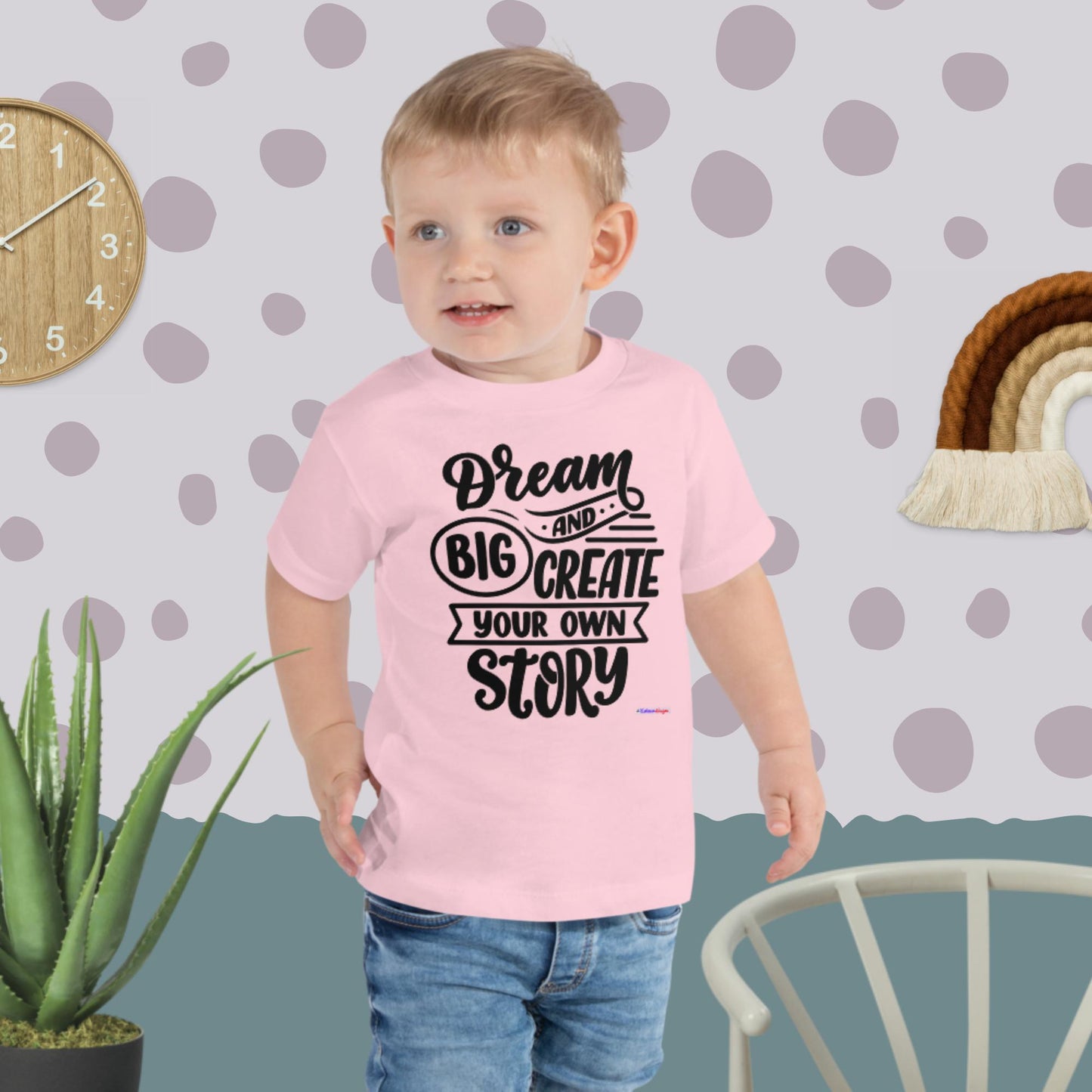 Dream Big and Create your own story,, Toddler Short Sleeve Tee