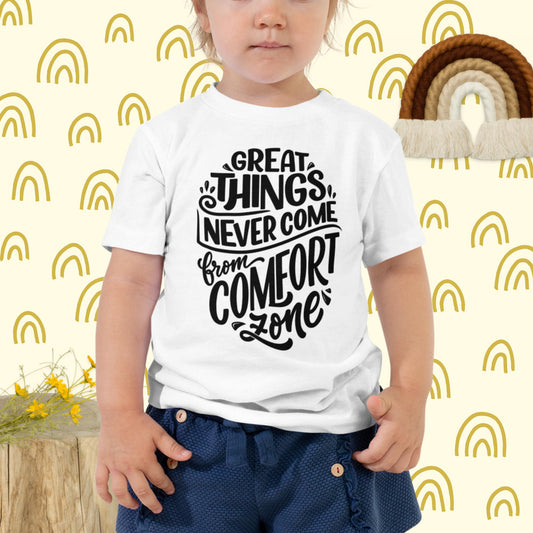 Great Things Never Come From Comfort Zone, Toddler Short Sleeve Tee