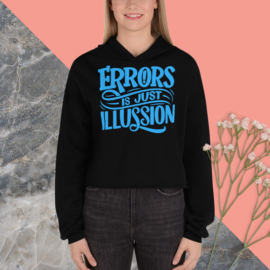 Errors Is just Illussion, Crop Hoodie