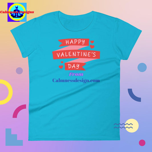 Happy Valentine's Day From Calmnessdesign.com,  Women's short sleeve t-shirt