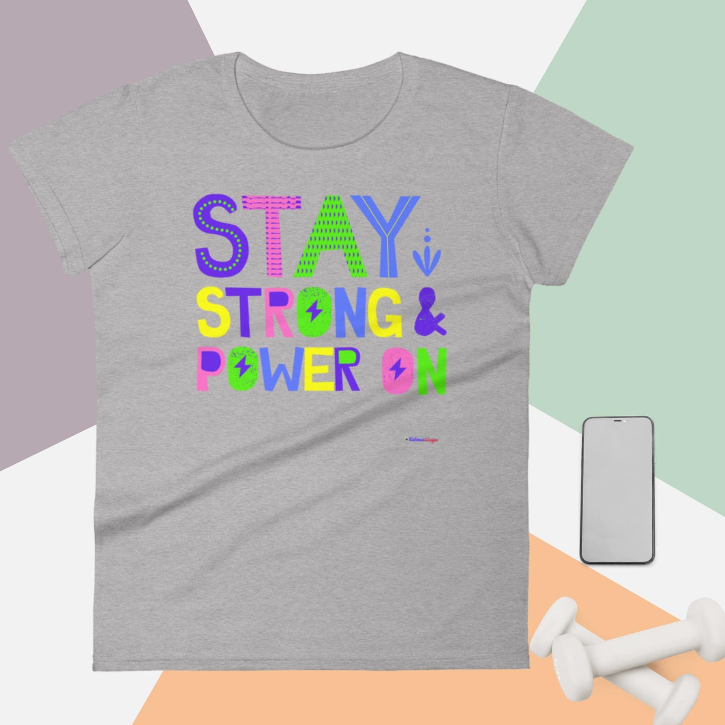 Stay Strong & Power On,   Women's short sleeve t-shirt