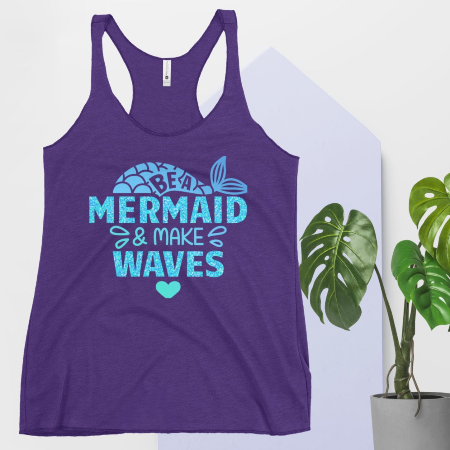 Be A Mermaid & Make Waves, Women's Racerback Tank