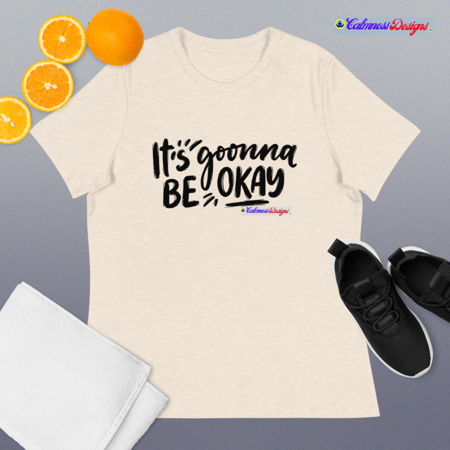 It's Goonna Be Okay Women's Relaxed T-Shirt