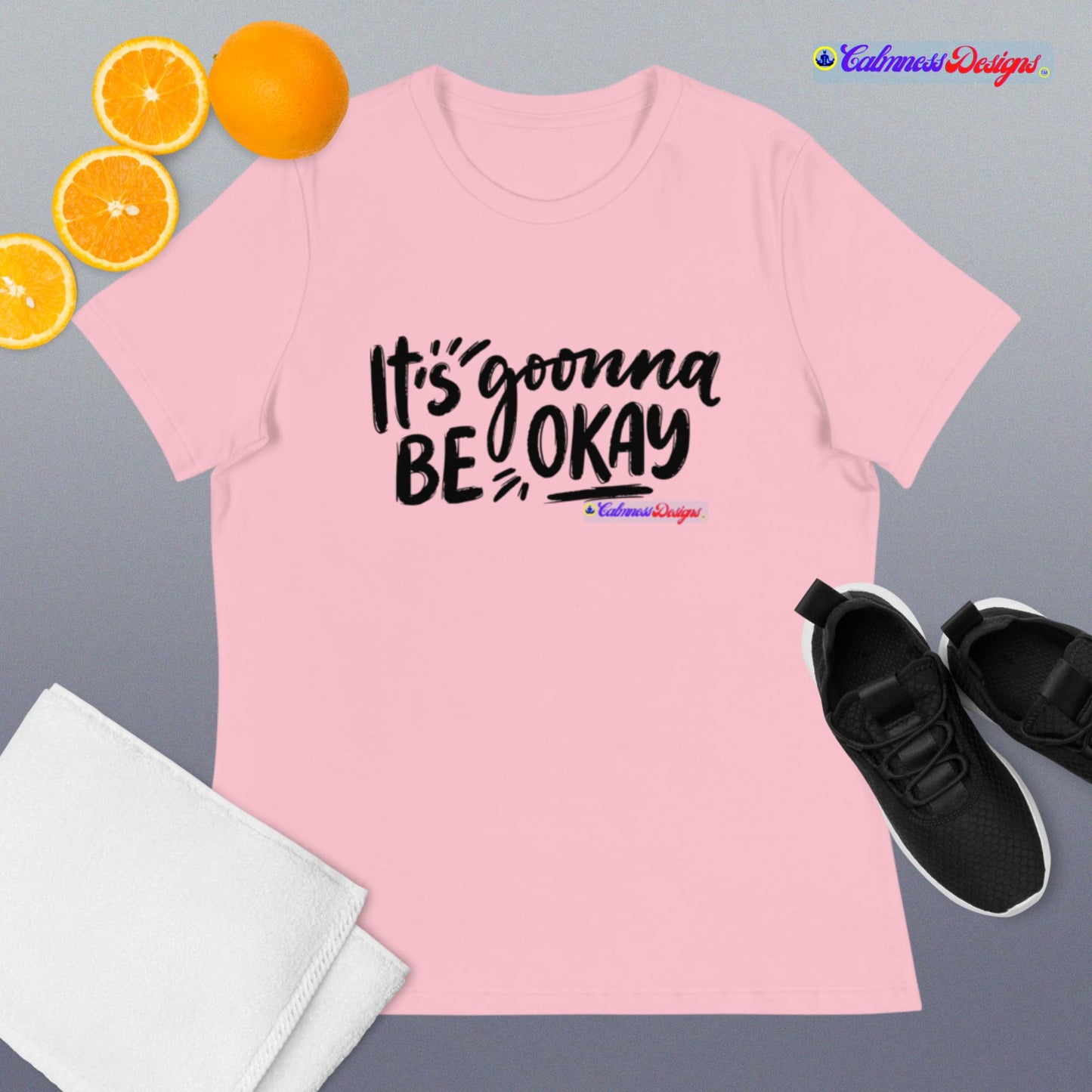 It's Goonna Be Okay Women's Relaxed T-Shirt