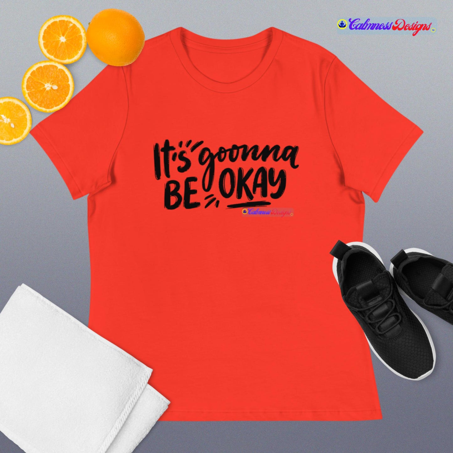 It's Goonna Be Okay Women's Relaxed T-Shirt