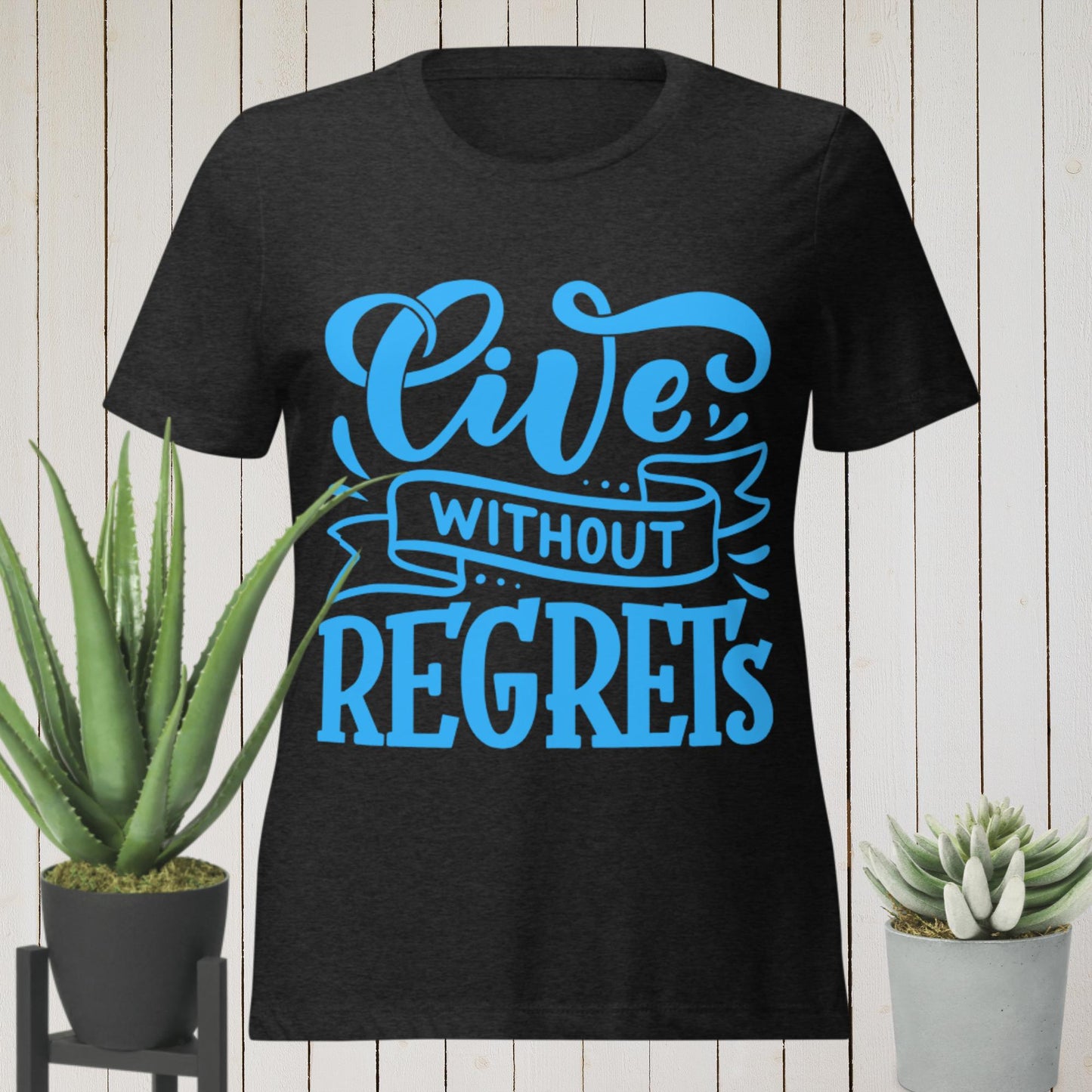 Live Without Regrets,Women’s relaxed tri-blend t-shirt